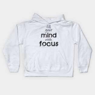 Focus and Mindset Kids Hoodie